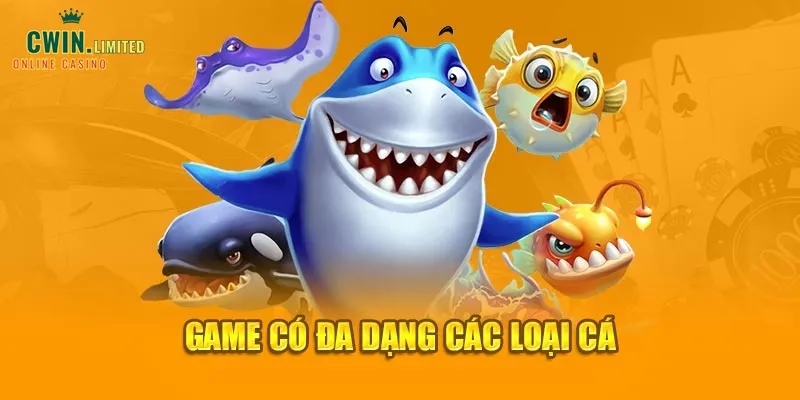 Game có đa dạng các loại cá