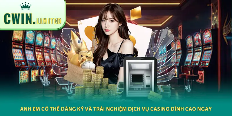 Anh em có thể đăng ký và trải nghiệm dịch vụ casino đỉnh cao ngay