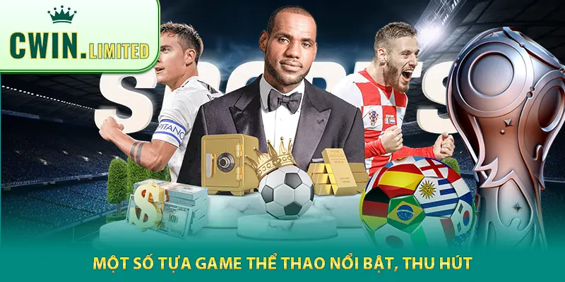 Một số tựa game thể thao nổi bật, thu hút