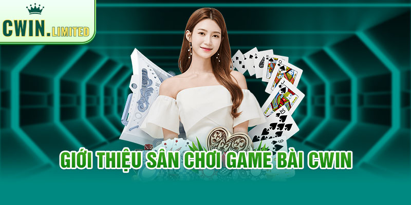 Sân chơi game bài Cwin thu hút lượng truy cập khủng